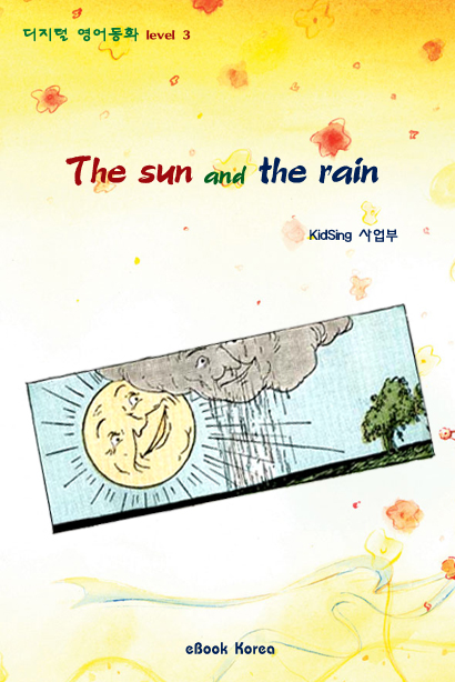 The sun and the rain