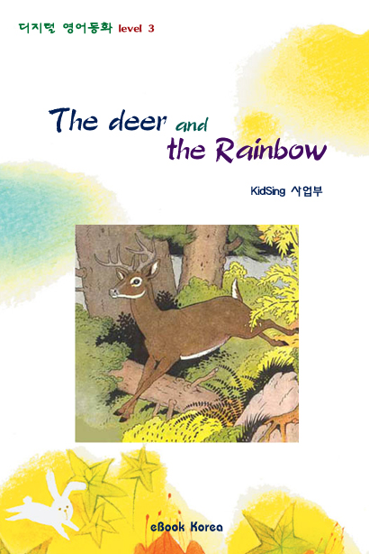 the deer and the Rainbow